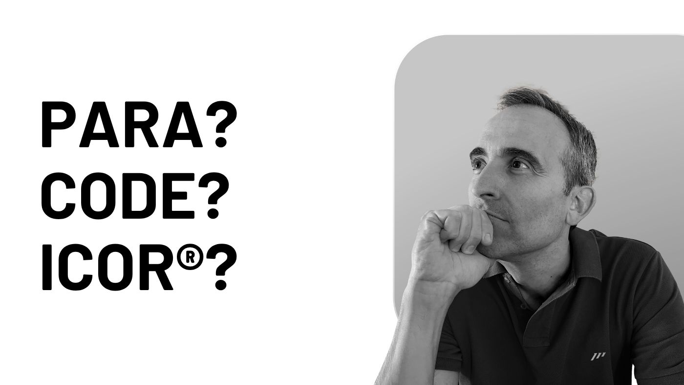 PARA, CODE, and ICOR® Face to Face: Which Productivity Methodology Works Best for You?