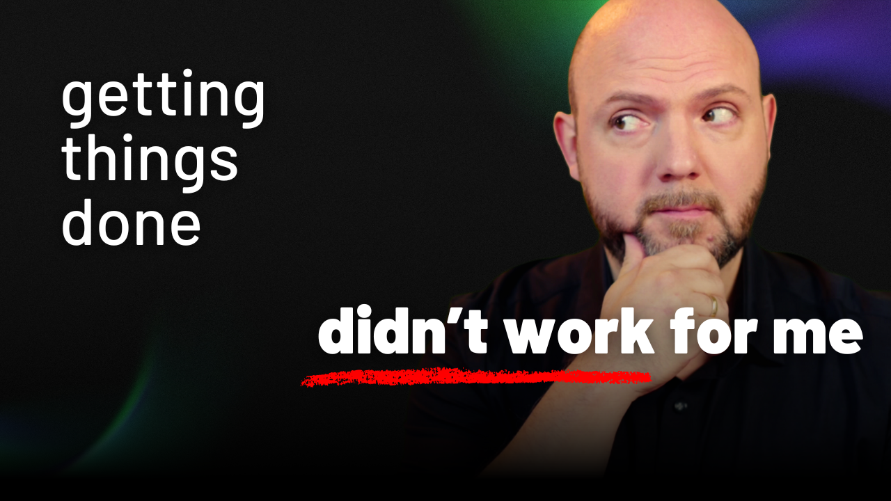 5 Reasons Why GTD Didn't Work for Me as a Busy Professional